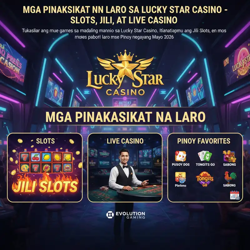 Pinakasikat na mga Laro sa Lucky Star Casino Mayo 2026